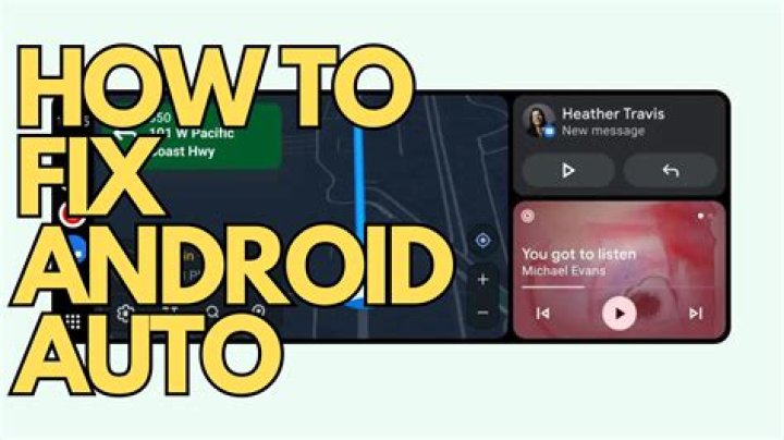 how to fix android auto?