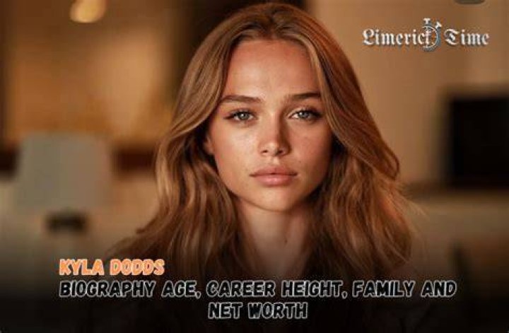 Kyla Dodds Wiki, Age, Height, Weight, Parents, Boyfriend, Net Worth